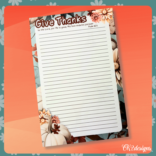 Notepad - "Give Thanks" -  Psalm 167:1